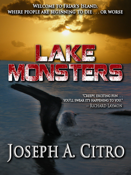 Title details for Lake Monsters by Joe Citro - Available